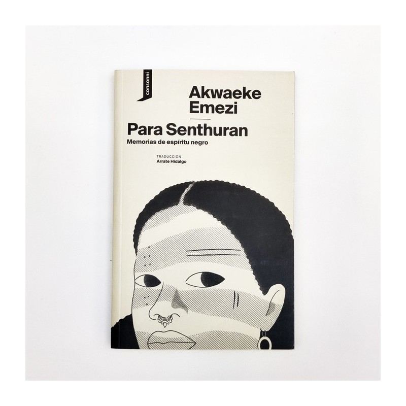 Para Senthuran. Memorias de espíritu negro - Akwaeke Emezi