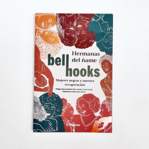 Hermanas Ñame. Mujeres negras y nuestra recuperación - bell hooks