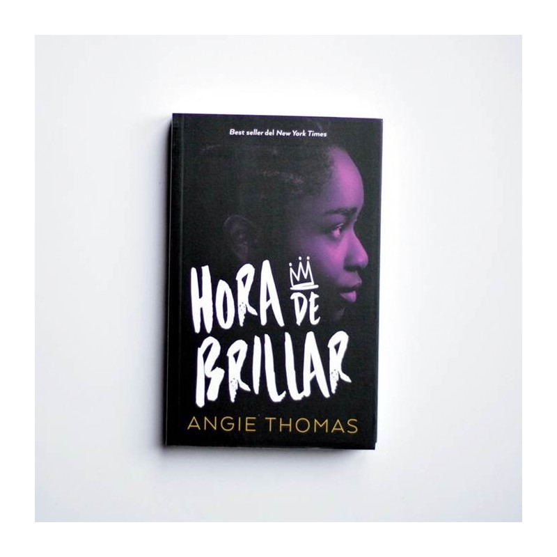Hora de Brillar - Angie Thomas