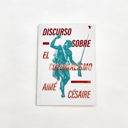 Discurso sobre el colonialismo - Aimé Césaire