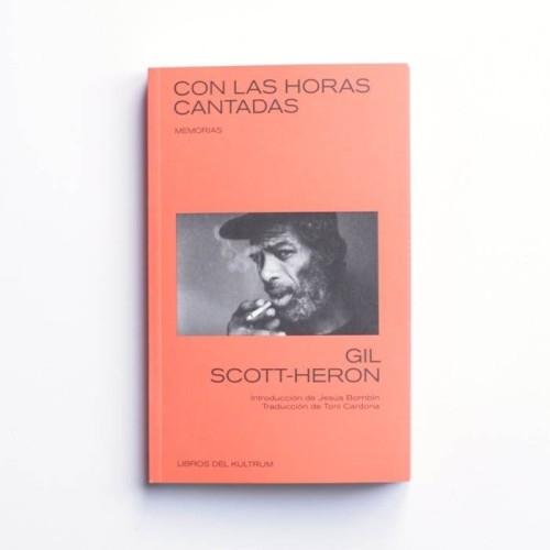 Con las horas cantadas - Gil Scott-Heron