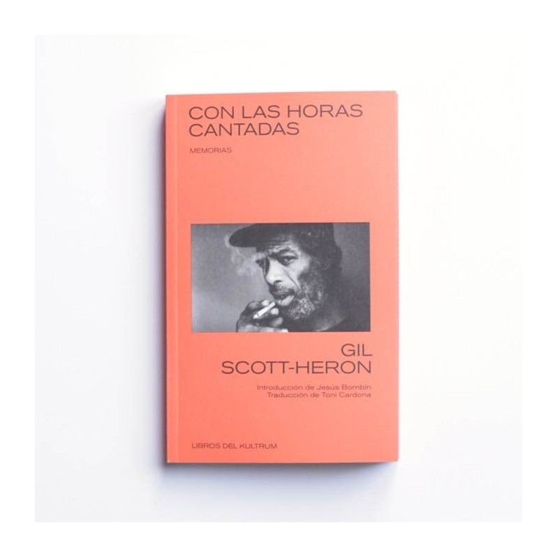 Con las horas cantadas - Gil Scott-Heron