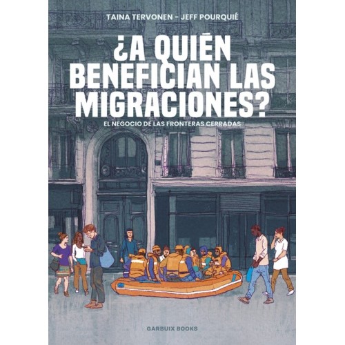 ¿A quién benefician las migraciones? – Taina Tervonen y Feff Pourquié