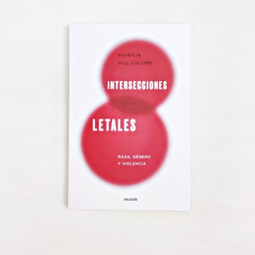 Intersecciones Letales - Patricia Hill Collins - The Lab_Oratory x United Minds