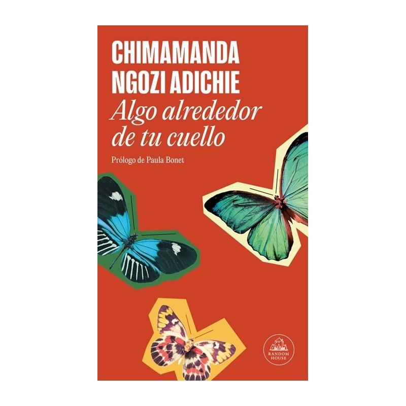 Algo alrededor de tu cuello  - Chimamanda Ngozi Adichie