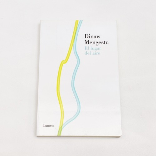 El lugar del aire - Dinaw Mengestu