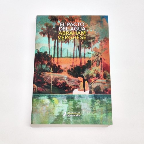 El pacto del agua – Abraham Verghese