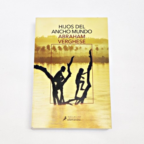 Hijos del ancho mundo – Abraham Verghese