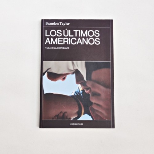 Los últimos americanos – Brandon Taylor