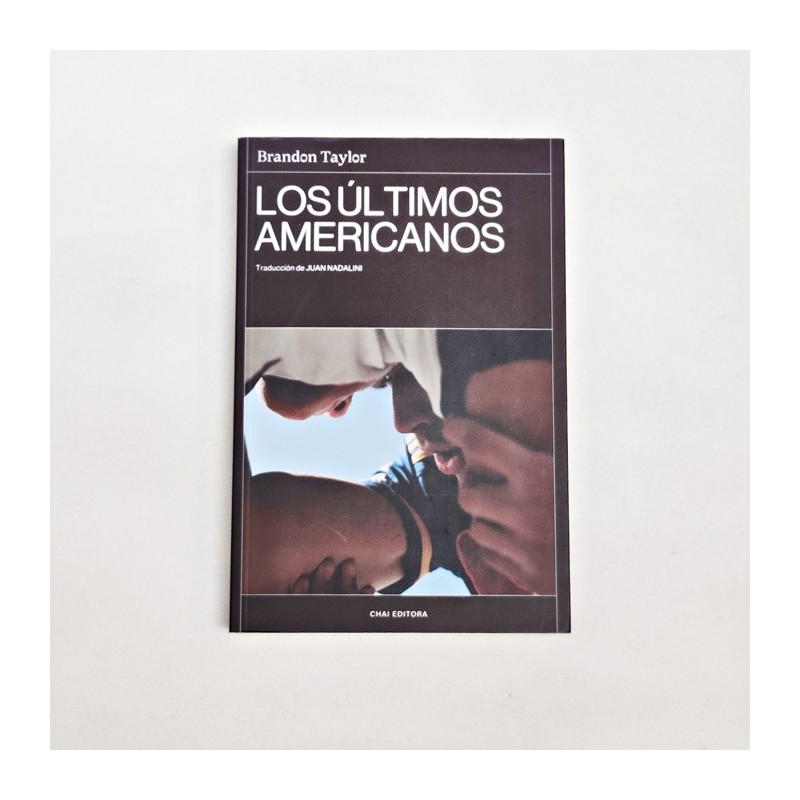 Los últimos americanos – Brandon Taylor