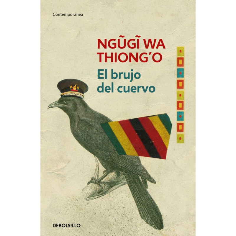 El brujo del cuervo - Ngũgĩ wa Thiong’o