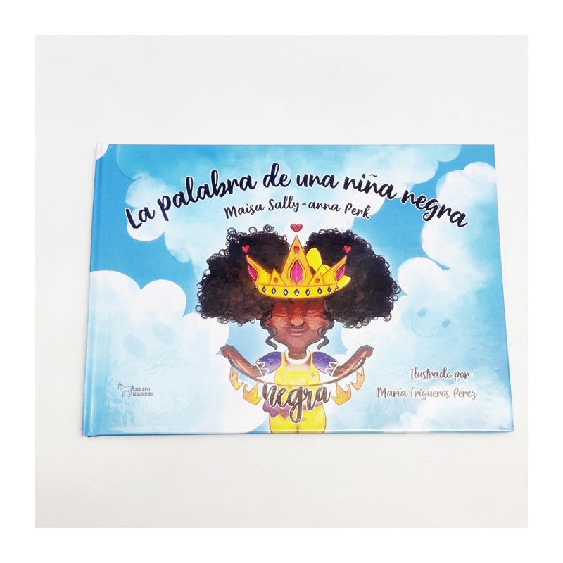 La palabra de una niña negra - Maisa Sally-Anna Perk