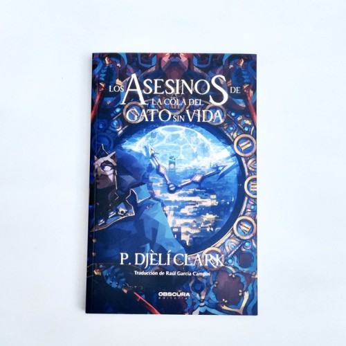 Los asesinos de la cola de gato sin vida - P. Djèlí Clark