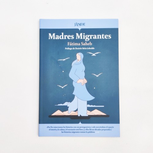 Madres Migrantes - Fátima Saheb