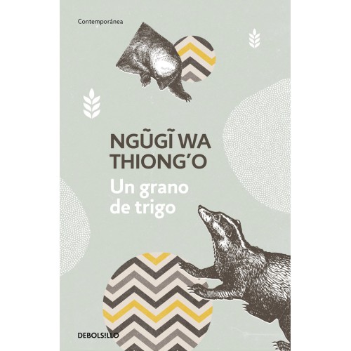 Un grano de trigo - Ngũgĩ wa Thiong’o