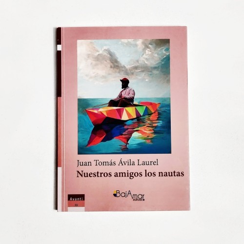 Nuestros amigos los nautas - Juan Tomas Ávila Laurel