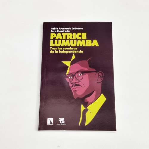 Patrice Lumumba. Tras las sombras de la independencia