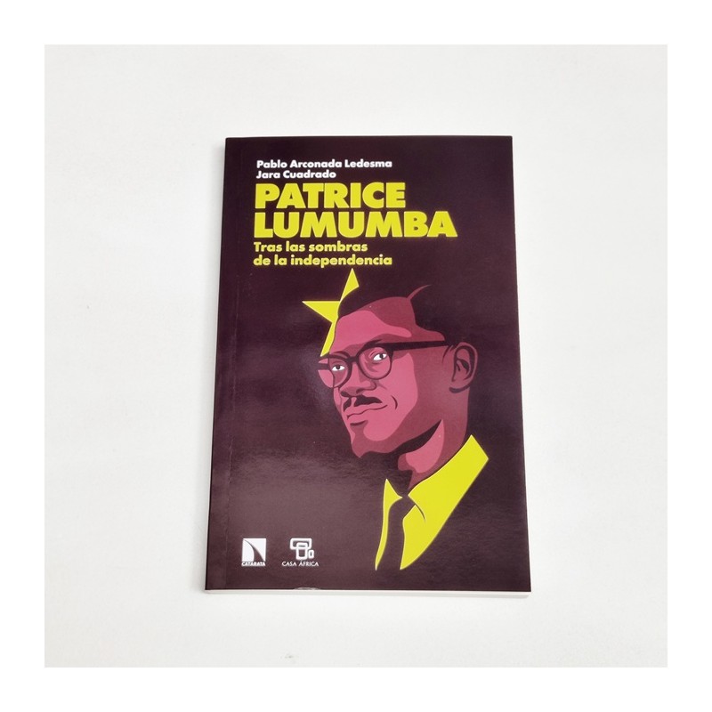 Patrice Lumumba. Tras las sombras de la independencia
