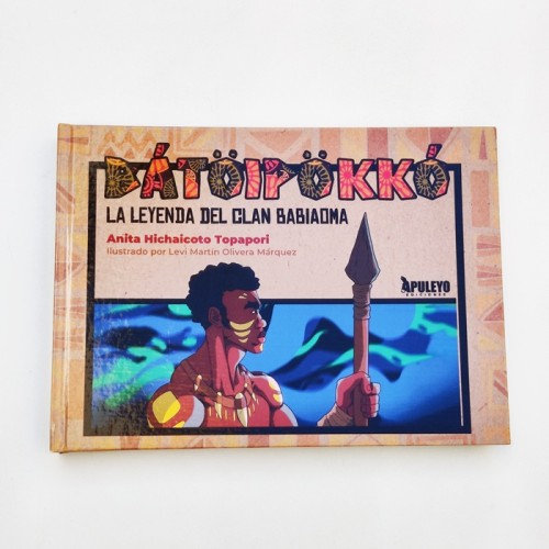 Bátöipökkó. La leyenda del clan Babioma - Anita Hichaicoto Topapori