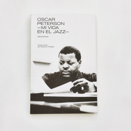 Oscar Peterson - Mi vida en el Jazz