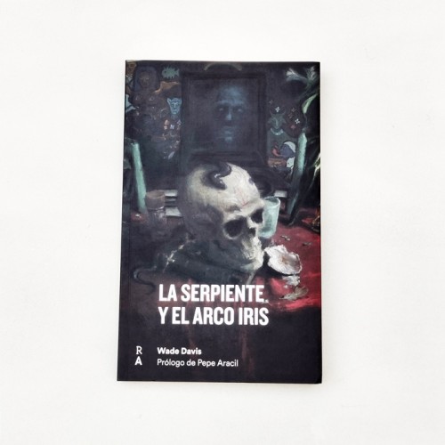 La serpiente y el arco iris - Wade Davis