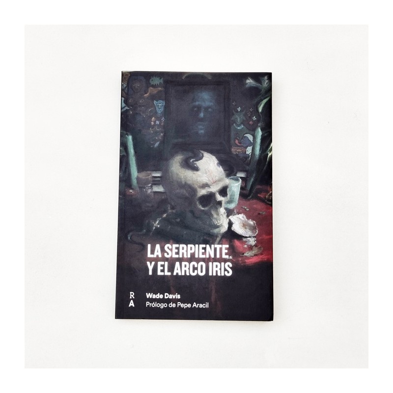 La serpiente y el arco iris - Wade Davis