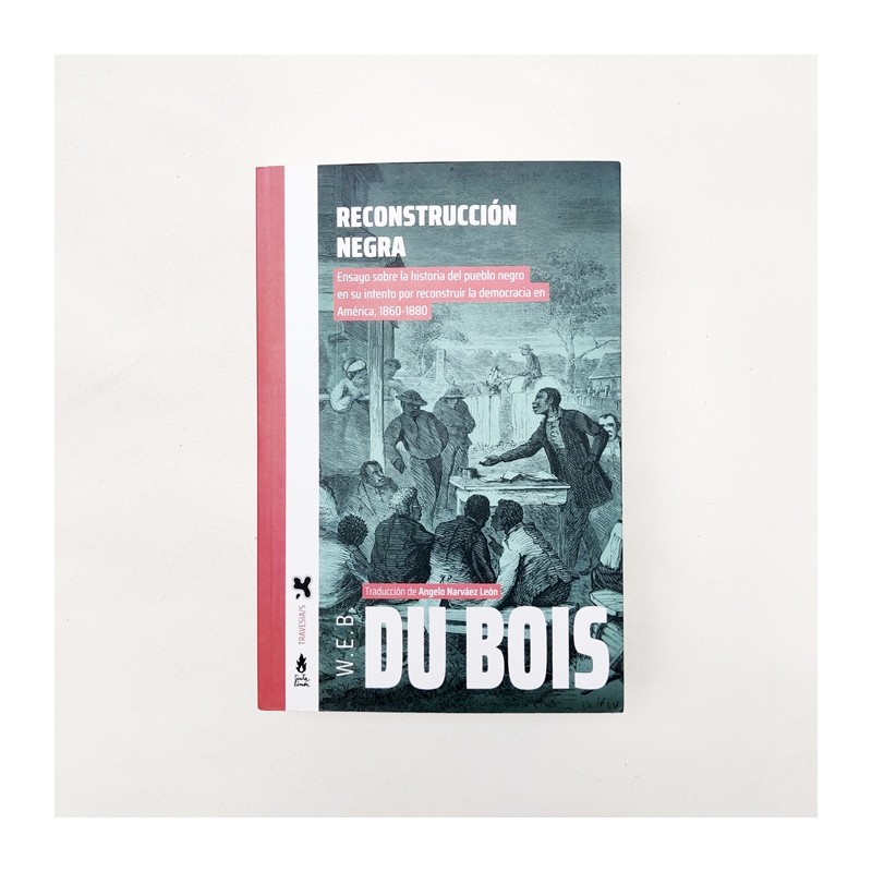 Reconstrucción negra – W.E.B. Du Bois