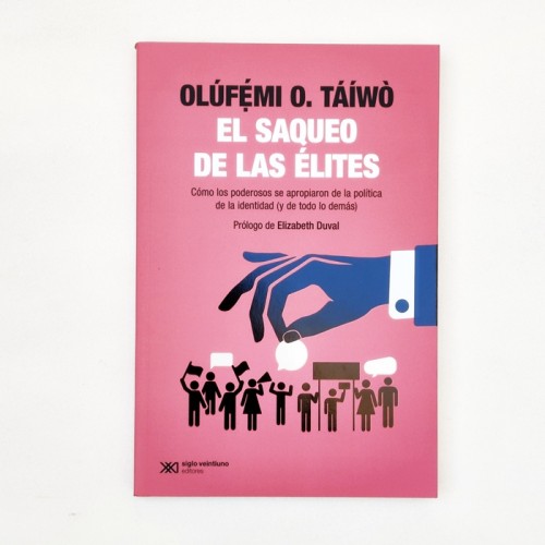 El saqueo de las élites – Olúfẹ́mi O. Táíwò