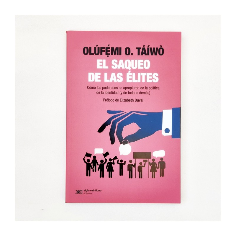 El saqueo de las élites – Olúfẹ́mi O. Táíwò