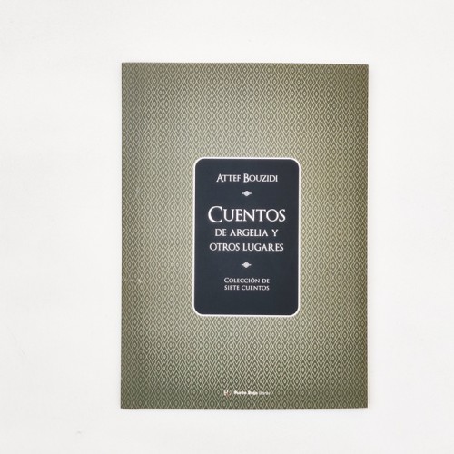 Cuentos de Argelia y otros lugares – Attef Bouzidi