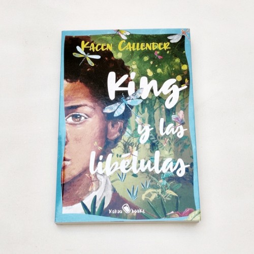King y las libélulas – Kacen Callender