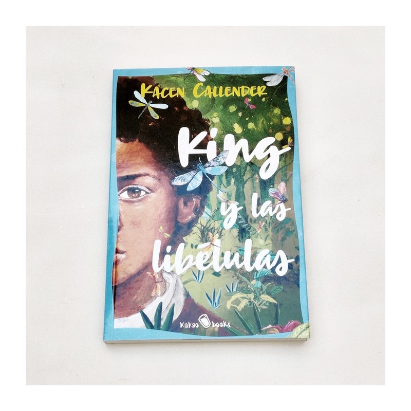 King y las libélulas – Kacen Callender