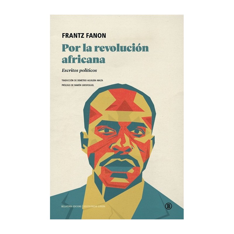 Por la revolución africana. Escritos políticos – Frantz Fanon