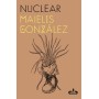 Nuclear – Maielis González