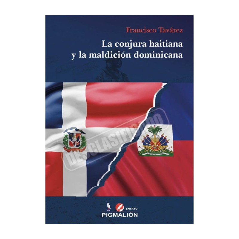 La conjura haitiana y la maldición dominicana – Francisco Tavárez
