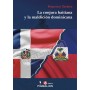 La conjura haitiana y la maldición dominicana – Francisco Tavárez