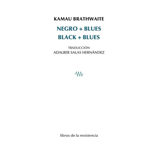 Negro Blues – Kamau Brathwaite