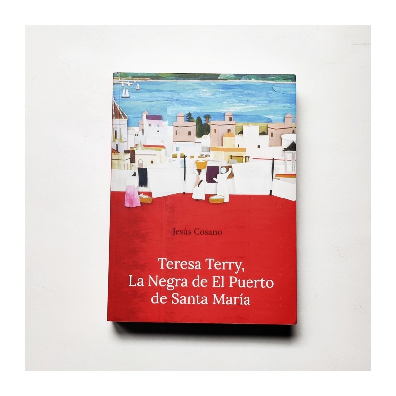 Teresa Terry, la Negra de El Puerto de Santa María – Jesús Cosano