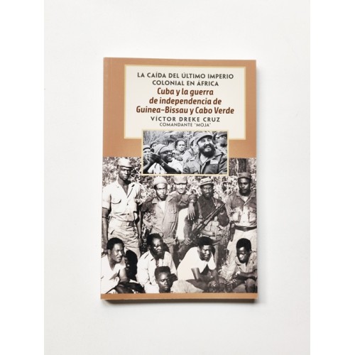 Cuba y la guerra de independencia de Guinea-Bissau y Cabo Verde – Víctor Dreke