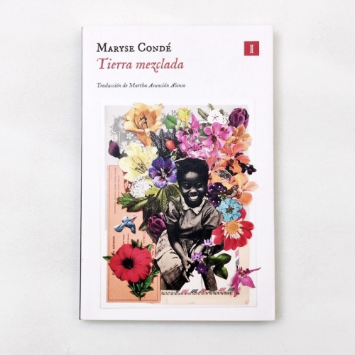 Tierra mezclada – Maryse Condé