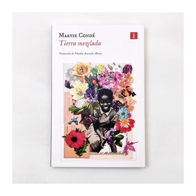 Tierra mezclada – Maryse Condé