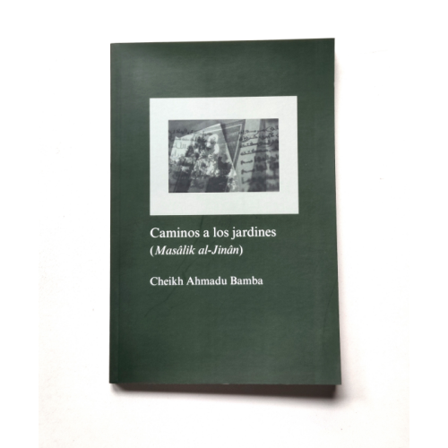 Caminos a los jardines (Masalik al-Jinan) — Cheikh Ahmadu Bamba