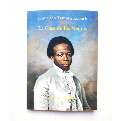 La casa de los negros - Francisco Zamora Loboch