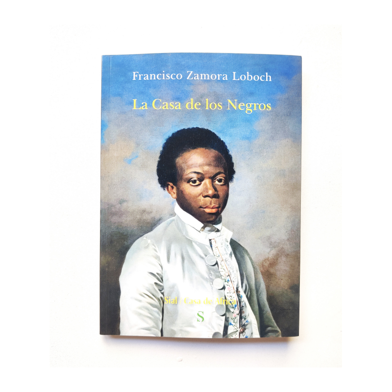 La casa de los negros - Francisco Zamora Loboch