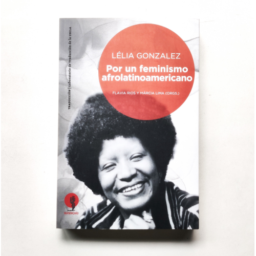 Por un feminismo afrolatinoamericano - Lélia Gonzalez