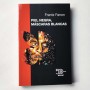 Piel negra, máscaras blancas - Frantz Fanon
