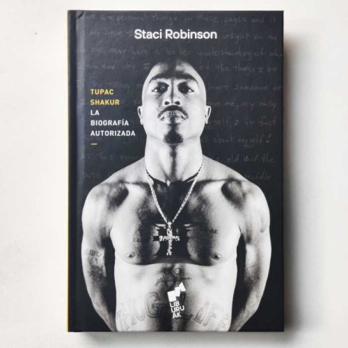Tupac Shakur: La biografía autorizada - Staci Robinson