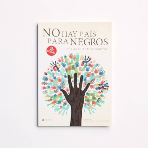 No hay pais para Negros - Oscar Kem-Mekah Kadzue