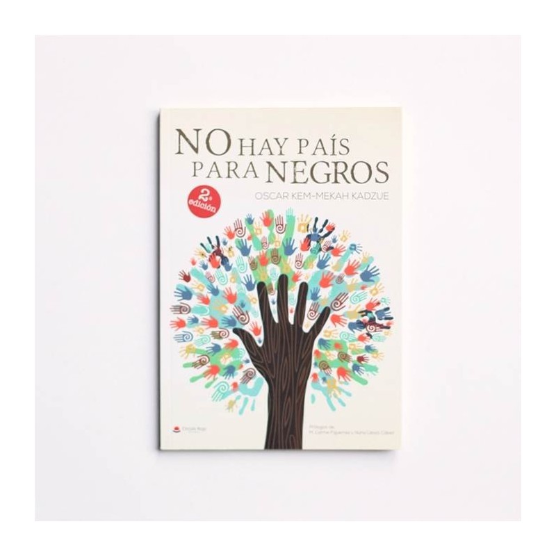 No hay pais para Negros - Oscar Kem-Mekah Kadzue