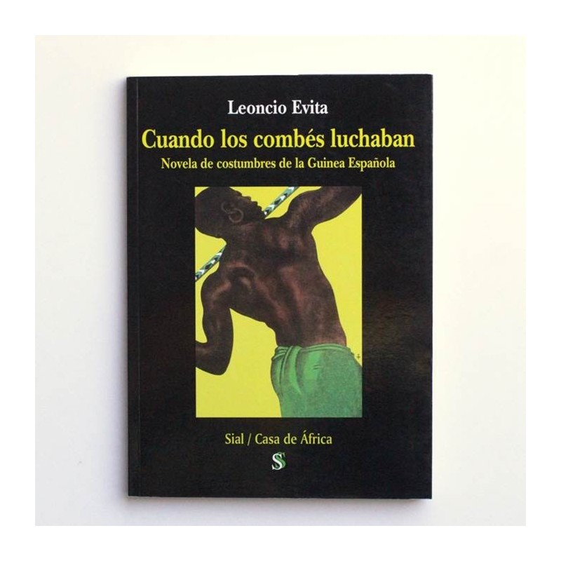 Cuando los combes luchaban - Leoncio Evita